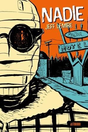 Nadie | 9788418909719 | Lemire, Jeff | Librería online de Figueres / Empordà