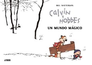 Calvin y Hobbes. Un mundo mágico | 9788418909542 | Watterson, Bill | Llibreria online de Figueres i Empordà
