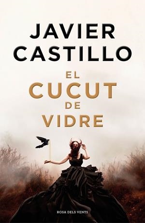 El cucut de vidre | 9788418062872 | Castillo, Javier | Llibreria online de Figueres i Empordà