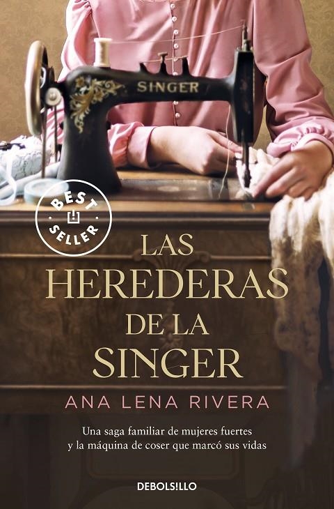Las herederas de la Singer | 9788466363747 | Rivera, Ana Lena | Librería online de Figueres / Empordà