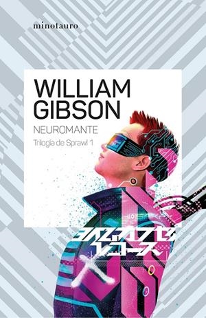 Neuromante #01/03 Trilogía de Sprawl (NE) | 9788445015254 | Gibson, William | Librería online de Figueres / Empordà