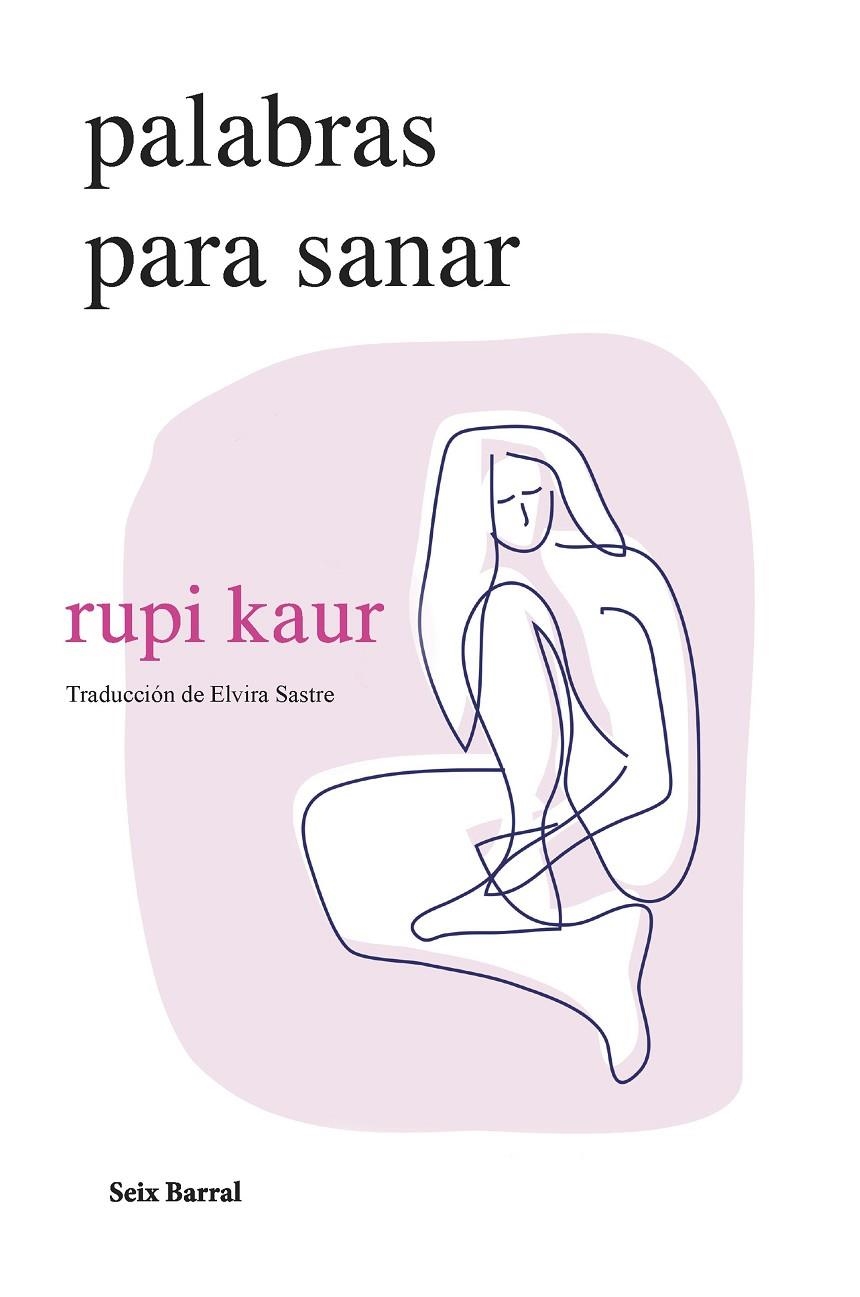 Palabras para sanar | 9788432241697 | kaur, rupi | Llibreria online de Figueres i Empordà