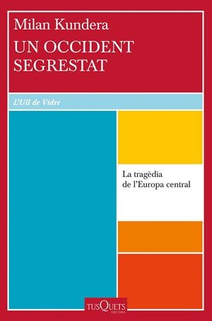 Un Occident segrestat | 9788411072311 | Kundera, Milan | Llibreria online de Figueres i Empordà