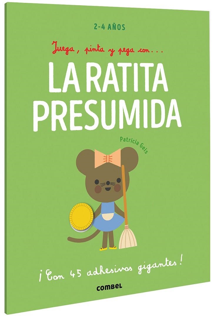 Juega, pinta y pega con? La ratita presumida | 9788491019442 | Geis Conti, Patricia | Librería online de Figueres / Empordà