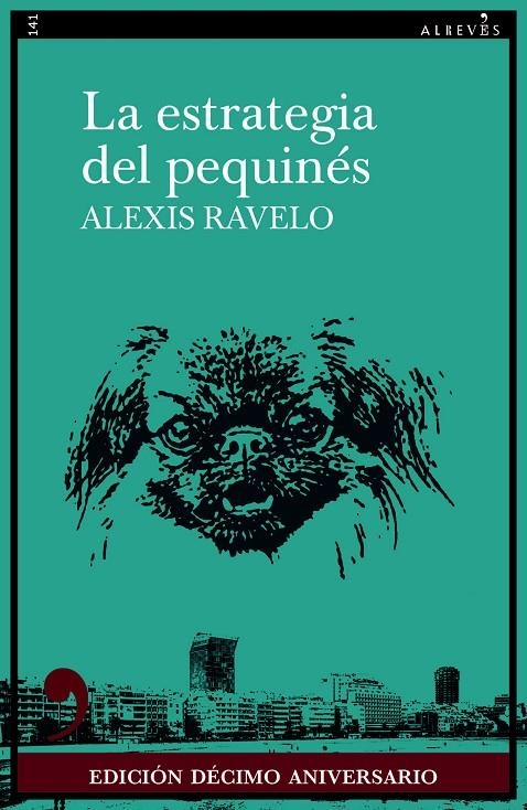 La estrategia del pequinés (10º aniversario) | 9788418584961 | Ravelo, Alexis | Llibreria online de Figueres i Empordà