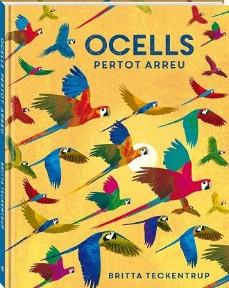 Ocells pertot arreu | 9788418762468 | Teckentrup, Britta | Llibreria online de Figueres i Empordà
