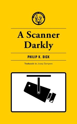 A Scanner Darkly | 9788412538465 | K. Dick, Philip | Llibreria online de Figueres i Empordà