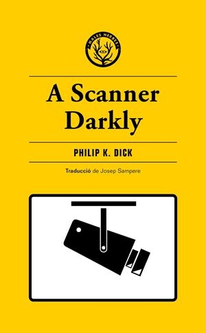 A Scanner Darkly | 9788412538465 | K. Dick, Philip | Librería online de Figueres / Empordà