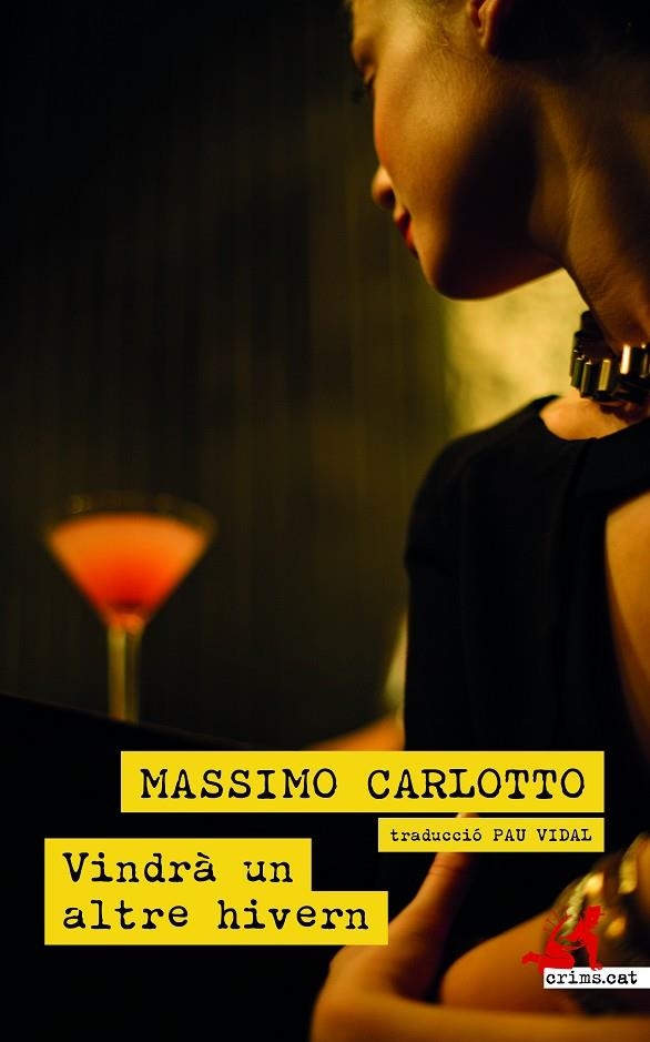 Vindrà un altre hivern | 9788419627070 | Carlotto, Mássimo | Librería online de Figueres / Empordà