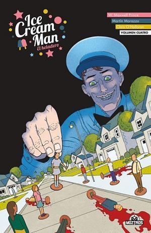 ICE CREAM MAN #04 | 9788418955587 | Maxwel Prince, W./Morazzo, Martin/O'Halloran, Chris | Librería online de Figueres / Empordà