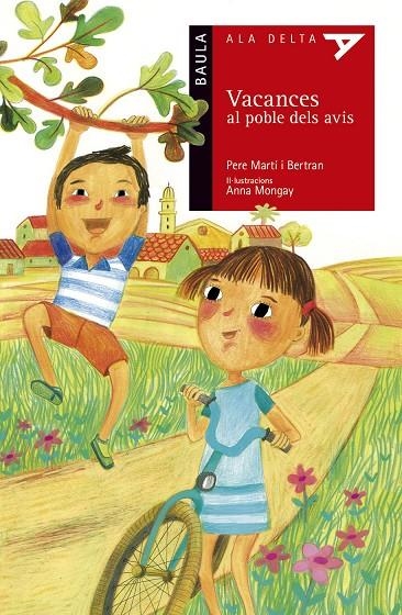 Vacances al poble dels avis | 9788447930517 | Martí i Bertran, Pere | Llibreria online de Figueres i Empordà