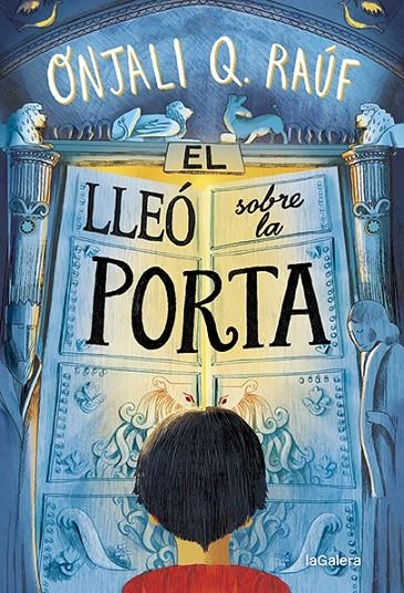 El lleó sobre la porta | 9788424672768 | Raúf, Onjali Q | Llibreria online de Figueres i Empordà