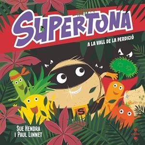 SUPERTONA #03. A LA VALL DE LA PERDICIÓ | 9788466153997 | Hendra, Sue/Linnet, Paul | Librería online de Figueres / Empordà