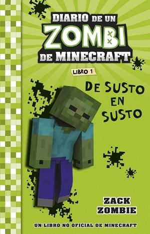 Minecraft. Diario de un Zombi de Minecraft. De susto en susto | 9788408268031 | Zack Zombie | Librería online de Figueres / Empordà