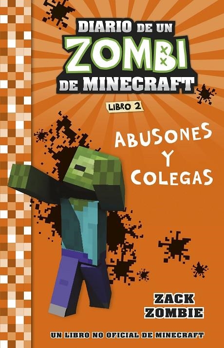 Minecraft. Diario de un Zombi de Minecraft. Abusones y colegas | 9788408268048 | Zack Zombie | Llibreria online de Figueres i Empordà
