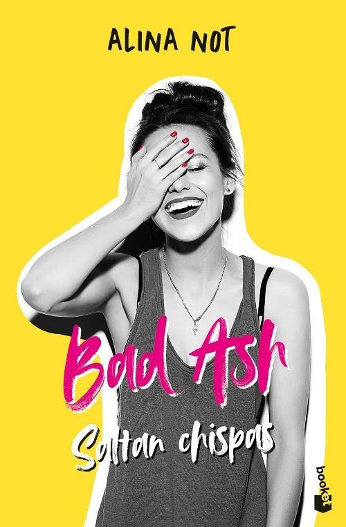 Bad Ash #01. Saltan chispas | 9788408268376 | Not, Alina | Llibreria online de Figueres i Empordà