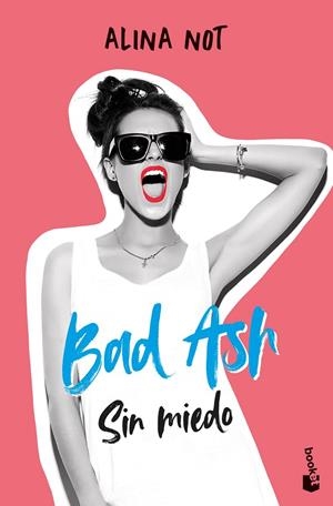 Bad Ash #02. Sin miedo | 9788408268383 | Not, Alina | Llibreria online de Figueres i Empordà