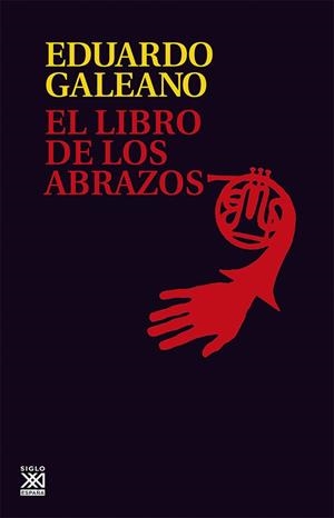 El libro de los abrazos | 9788432306907 | Galeano, Eduardo H. | Librería online de Figueres / Empordà