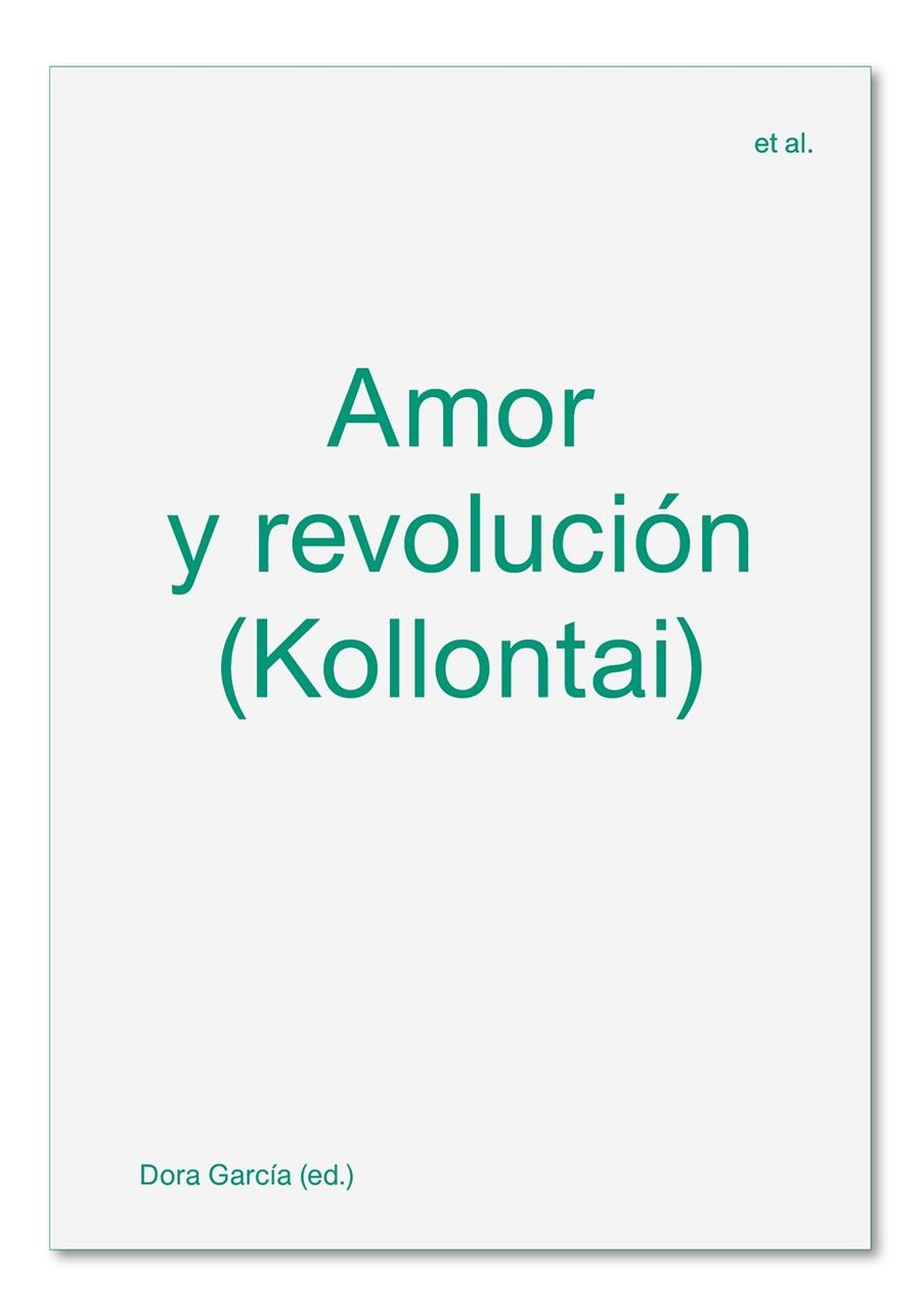 Amor y revolución (Kollontai) | 9788412230505 | Margherita Fabbri/Dora García/Pol Guasch/Lila Lisenberg/Rina Ortiz/Andrea Valdés | Librería online de Figueres / Empordà