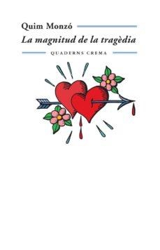 La magnitud de la tragèdia | 9788477274339 | Monzó Gómez, Quim | Llibreria online de Figueres i Empordà