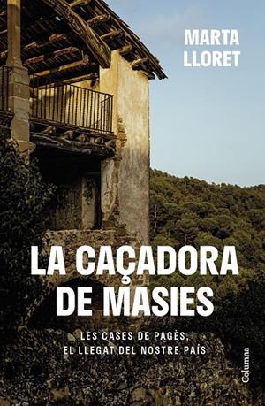 La caçadora de masies | 9788466430111 | Lloret Blackburn, Marta | Llibreria online de Figueres i Empordà