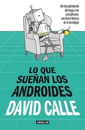 Lo que sueñan los androides | 9788403523241 | Calle, David | Librería online de Figueres / Empordà