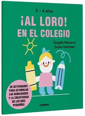 ¡Al loro! En el colegio | 9788491019589 | Navarro Simon, Àngels | Librería online de Figueres / Empordà