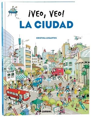 ¡Veo, veo! La ciudad | 9788491018445 | Losantos, Cristina | Librería online de Figueres / Empordà
