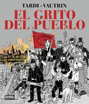 EL GRITO DEL PUEBLO. NUEVA EDICION INTEGRAL | 9788467960396 | TARDI VAUTRIN | Llibreria online de Figueres i Empordà