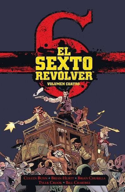 EL SEXTO REVÓLVER #04 | 9788467960495 | CULLEN BUNN/BRIAN HURTT/BUNN-HURT-CRABTREE | Librería online de Figueres / Empordà