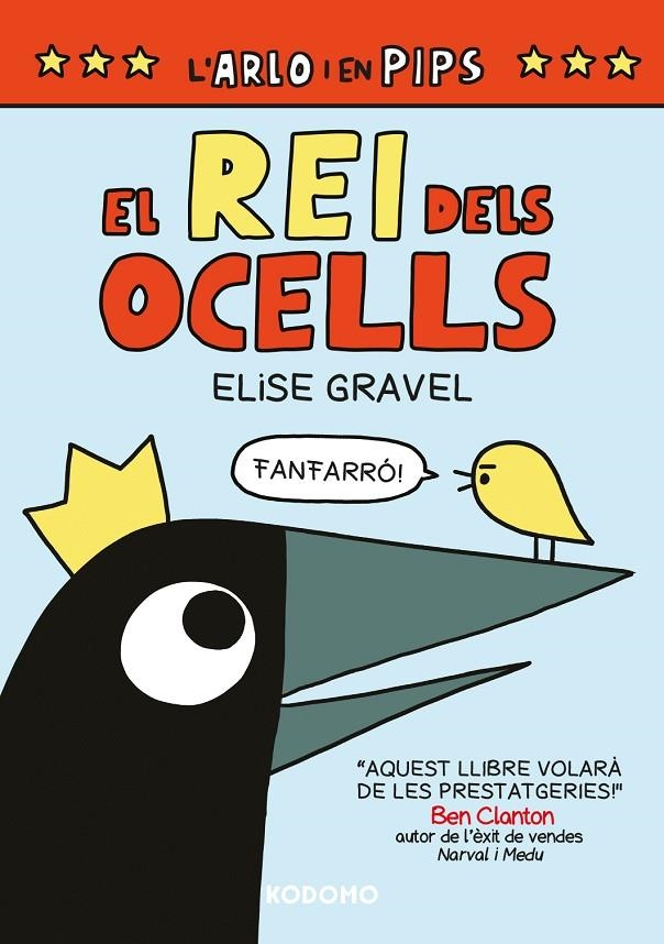L'Arlo i en Pips #01. El rei dels ocells  | 9788419626462 | Gravel, Elise | Llibreria online de Figueres i Empordà