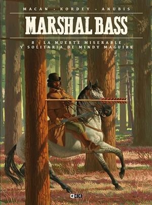 Marshal Bass #08: La miserable y solitaria muerte de Mindy Maguire | 9788419626257 | Macan, Darko | Librería online de Figueres / Empordà