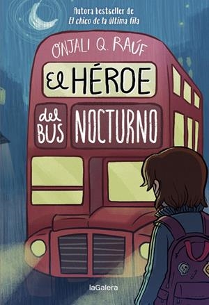 El héroe del bus nocturno | 9788424671297 | Raúf, Onjali Q. | Llibreria online de Figueres i Empordà