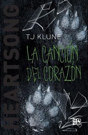 La canción del corazón (La canción del lobo #03) | 9788412622409 | Klune, T. J. | Llibreria online de Figueres i Empordà