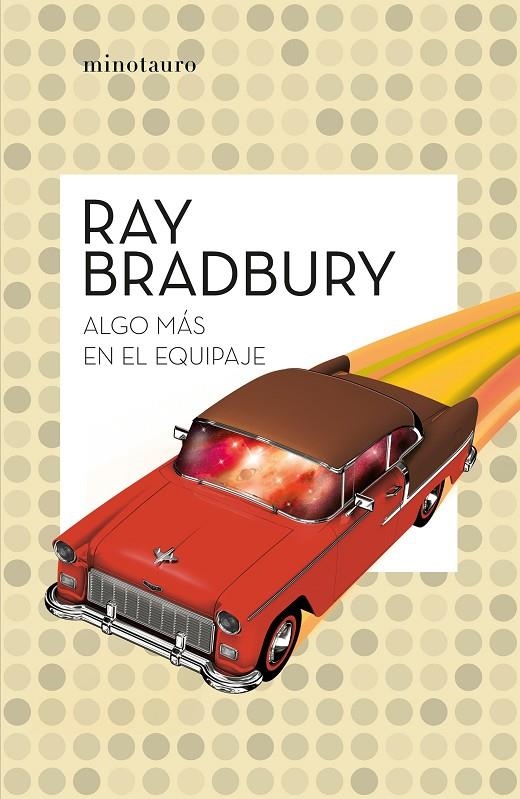 Algo más en el equipaje | 9788445007556 | Bradbury, Ray | Librería online de Figueres / Empordà