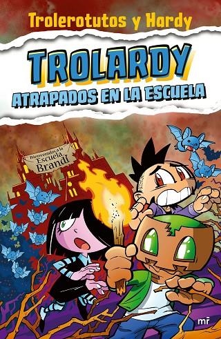 Trolardy 4. Atrapados en la escuela | 9788427050587 | Trolerotutos y Hardy | Librería online de Figueres / Empordà