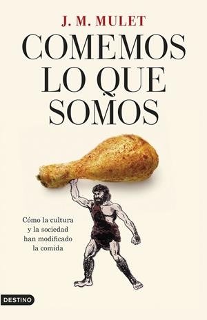 Comemos lo que somos | 9788423362776 | Mulet Salort, J.M. | Llibreria online de Figueres i Empordà