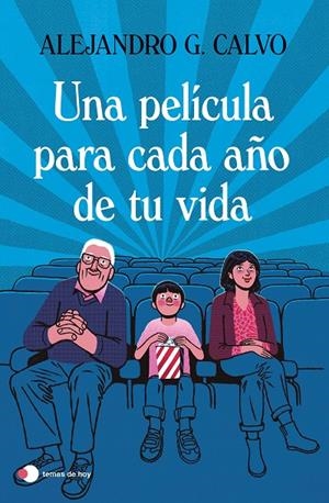 Una película para cada año de tu vida | 9788499989518 | Calvo, Alejandro G. | Llibreria online de Figueres i Empordà