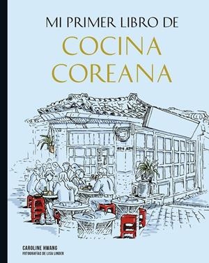 Mi primer libro de cocina coreana | 9788419466266 | Linder, Lisa/Hwang, Caroline | Librería online de Figueres / Empordà