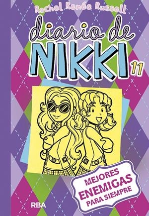 Diario de Nikki #11: mejores enemigas para siempre | 9788427211261 | Rachel Renée Russell | Librería online de Figueres / Empordà