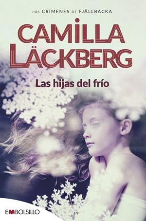 Las hijas del frío (Los crímenes de Fjällbacka #03) | 9788415140078 | Läckberg, Camilla | Llibreria online de Figueres i Empordà