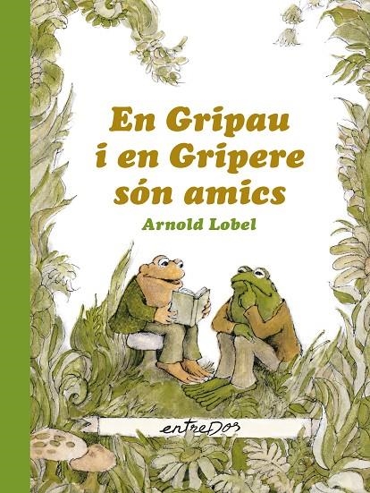 En Gripau i en Gripere #01 són amics | 9788412205626 | Lobel, Arnold | Librería online de Figueres / Empordà