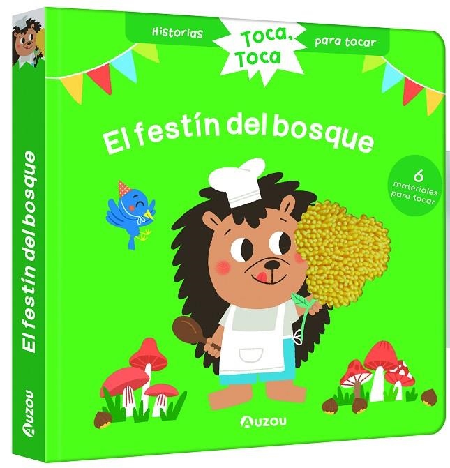 Historias para tocar. Toca, toca. ¡El festín del bosque! Libro con texturas para | 9791039526524 | Chatel, Christelle | Librería online de Figueres / Empordà