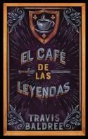 El café de las leyendas | 9788419449061 | Baldree, Travis | Llibreria online de Figueres i Empordà