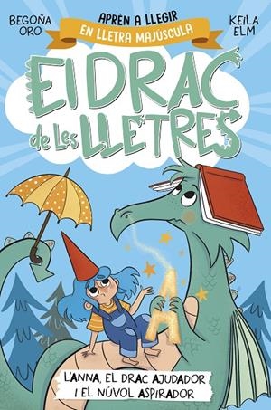 El drac de les lletres #01. L'Anna, el drac ajudador i el núvol aspirador (PAL) | 9788448863760 | Oro, Begoña | Llibreria online de Figueres i Empordà