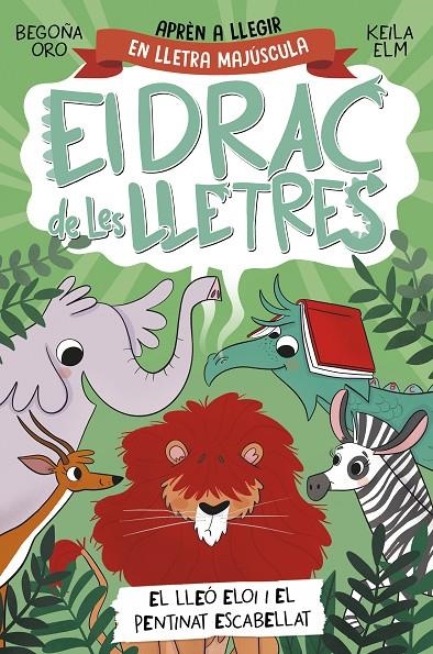 El drac de les lletres #02. El lleó Eloi i el pentinat escabellat | 9788448863777 | Oro, Begoña | Llibreria online de Figueres i Empordà
