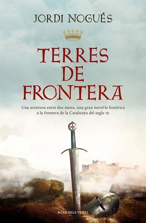 Terres de frontera | 9788419259387 | Nogués, Jordi | Llibreria online de Figueres i Empordà
