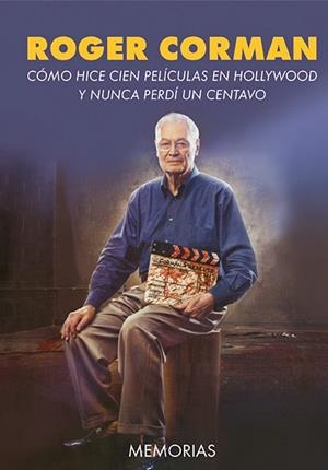 Roger Corman. Memorias | 9788412602685 | Corman, Roger | Librería online de Figueres / Empordà