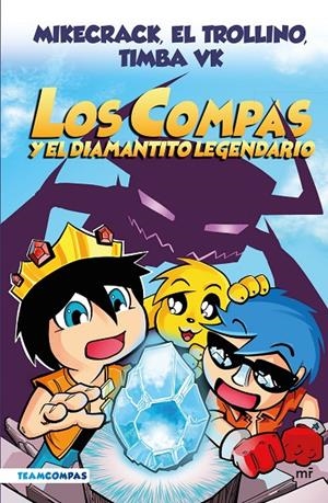 Compas #01. Los Compas y el diamantito legendario (edición a color) | 9788427050785 | Mikecrack, El Trollino y Timba Vk | Librería online de Figueres / Empordà