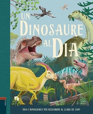 Un dinosaure al día | 9788447949267 | Smith, Miranda | Llibreria online de Figueres i Empordà